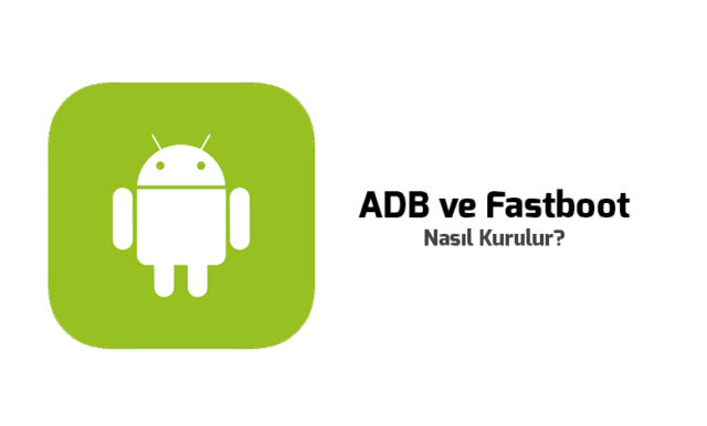 windowsta-adb-ve-fastboot-indirme-ve-kurulum